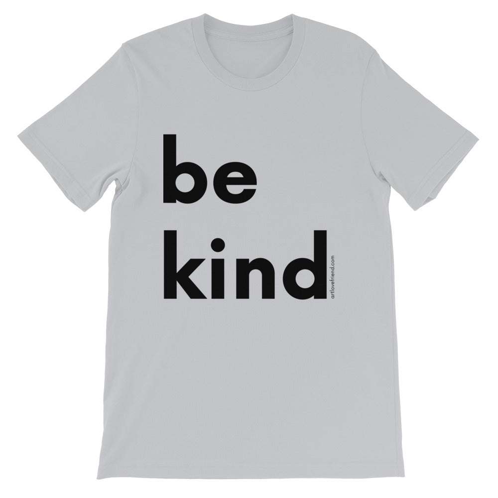 Image of be kind - Black Letters - Adult Short-Sleeve Unisex T-Shirt - SILVER COLOR OPTION.