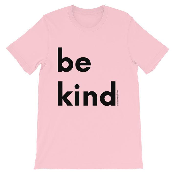 Image of be kind - Black Letters - Adult Short-Sleeve Unisex T-Shirt - PINK COLOR OPTION.