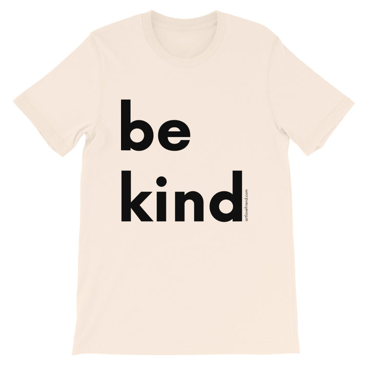 Image of be kind - Black Letters - Adult Short-Sleeve Unisex T-Shirt - SOFT CREAM COLOR OPTION.
