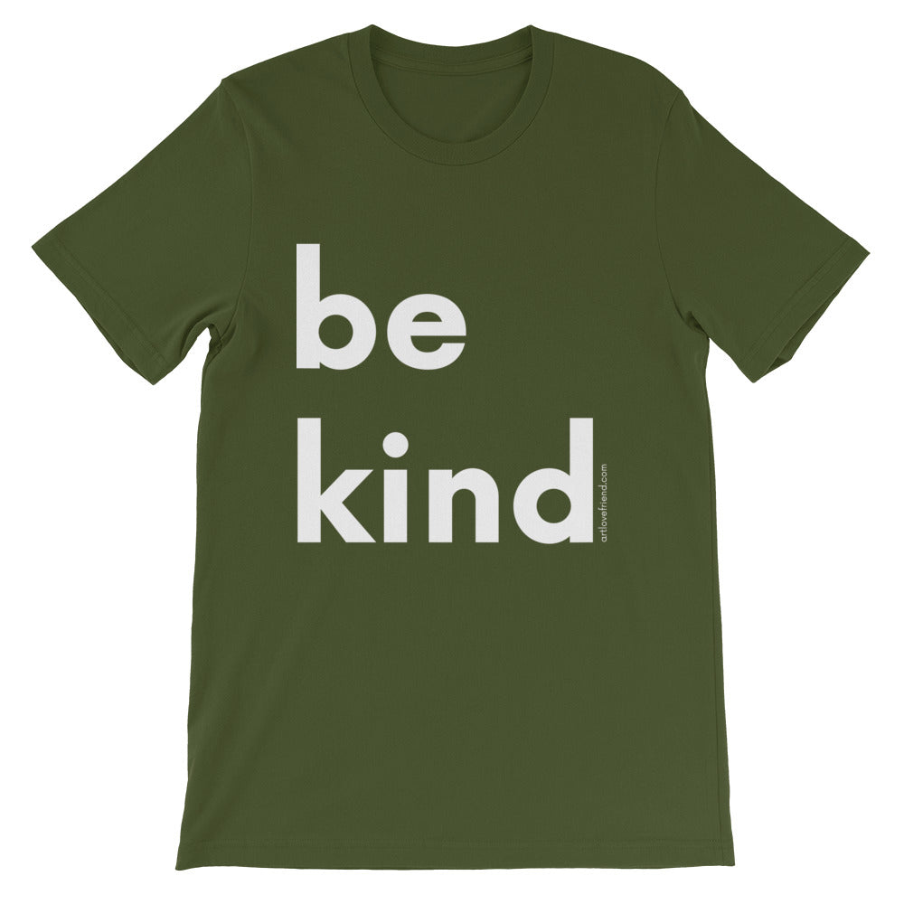 Image of be kind - White Letters - Short-Sleeve Unisex T-Shirt- Olive COLOR OPTION by Art Love Friend.