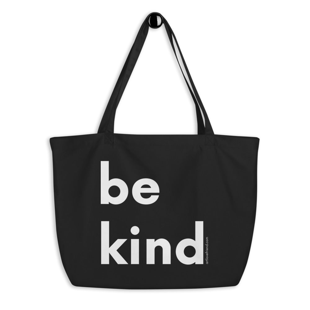 Image of Image of be kind - Large organic tote bag - black with white letters by Art Love Friend.