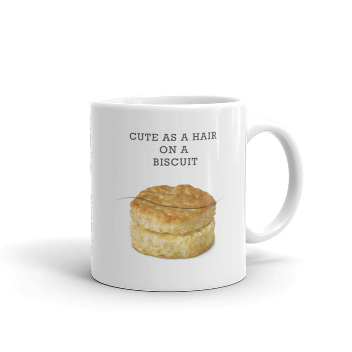 Image of Cute as a Hair on a Biscuit Mug - 11oz. SIZE OPTION by Art Love Friend.