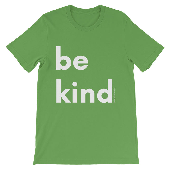 Image of be kind - White Letters - Short-Sleeve Unisex T-Shirt- leaf COLOR OPTION by Art Love Friend.