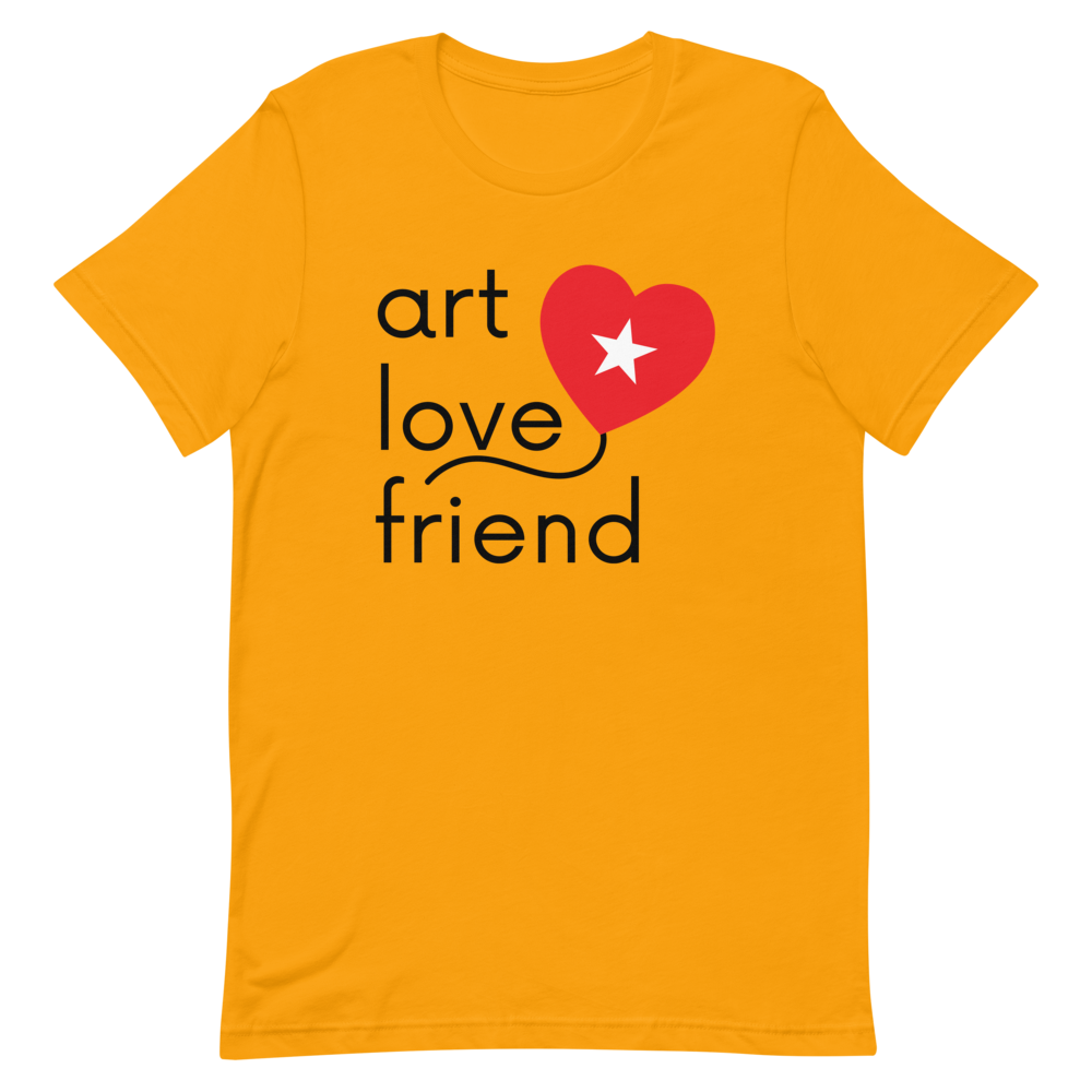 ART LOVE FRIEND T-Shirt